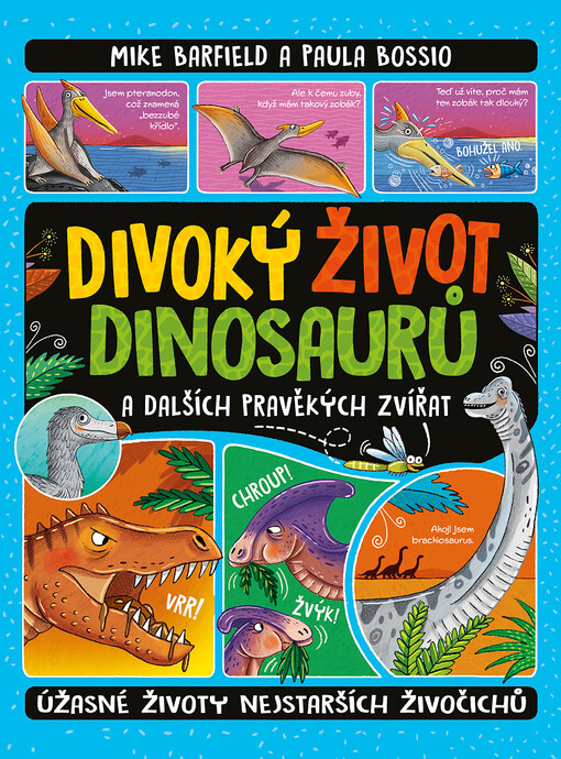 Divoký život dinosaurů a dalších pravěkých zvířat