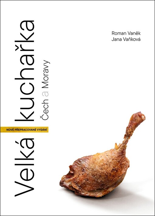 Velká kuchařka Čech a Moravy Roman Vaněk, Jana Vaňková