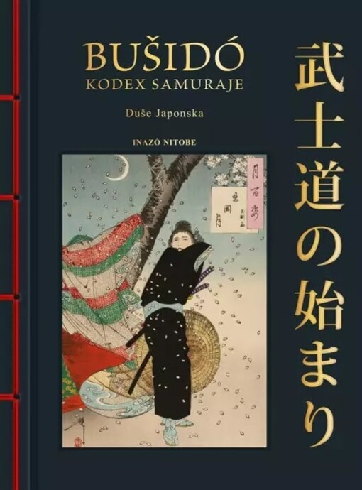 Bušidó : kodex samuraje : duše Japonska