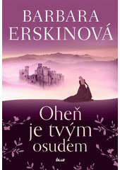 Oheň je tvým osudem  (odkaz v elektronickém katalogu)