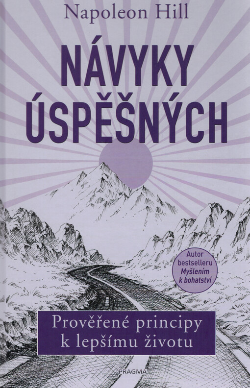 Návyky úspěšných : prověřené principy k lepšímu životu