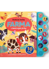 Farma : zvuková kniha s hmatovými prvky  (odkaz v elektronickém katalogu)