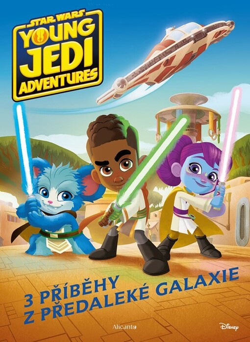 Star Wars: Dobrodružství mladých Jediů - Příběhy z předaleké galaxie