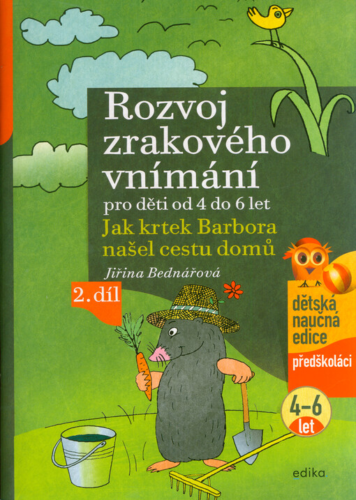 Rozvoj zrakového vnímání pro děti od 4 do 6 let : jak krtek Barbora našel cestu domů