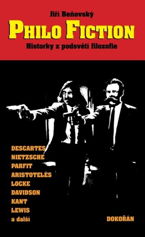 Philo Fiction : historky z podsvětí filozofie
