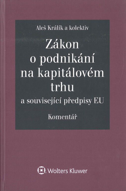 Zákon o podnikání na kapitálovém trhu a související předpisy EU : komentář