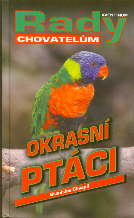 Okrasní ptáci Stanislav Chvapil
