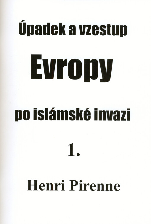 Úpadek a vzestup Evropy po islámské invazi 1.