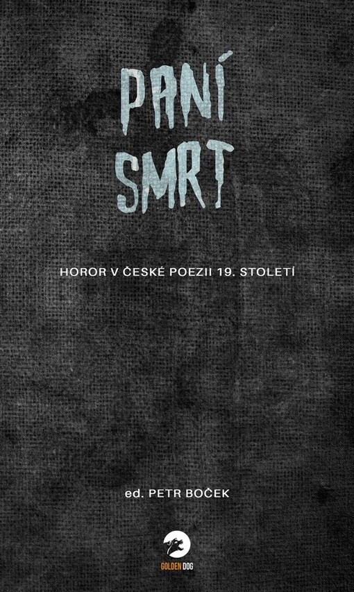 Paní Smrt : horor v české poezii 19. století