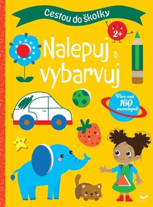 Cestou do školky Nalepuj a vybarvuj (2+)