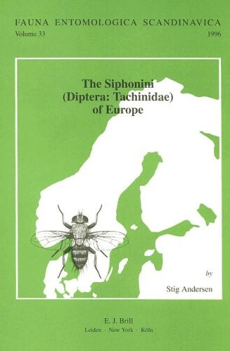 The Siphonini - Diptera-Tachinidae - Of Europe (Fauna Entomologica Scandinavica)