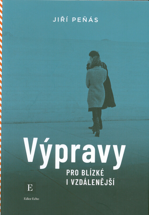 Výpravy pro blízké i vzdálenější