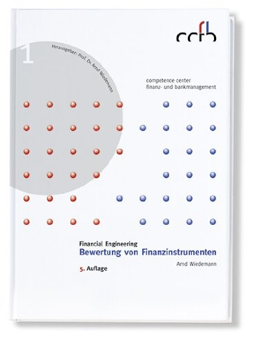 Financial Engineering - Bewertung von Finanzinstrumenten.