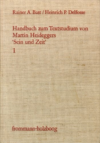 Handbuch zum Textstudium von Martin Heideggers Sein und Zeit