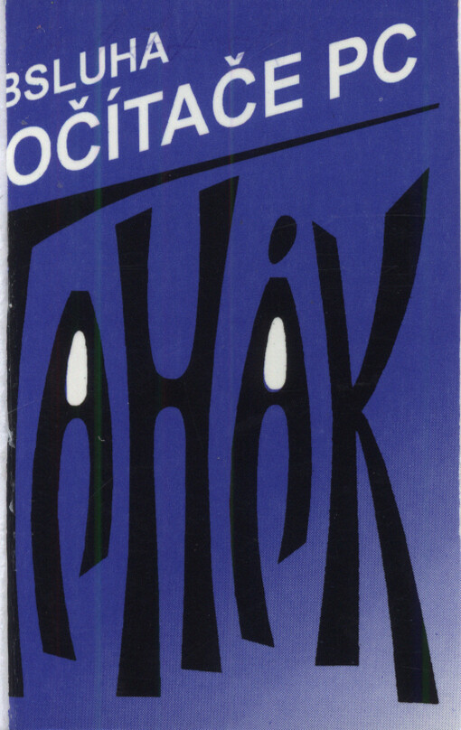 Tahák z obsluhy počítače PC