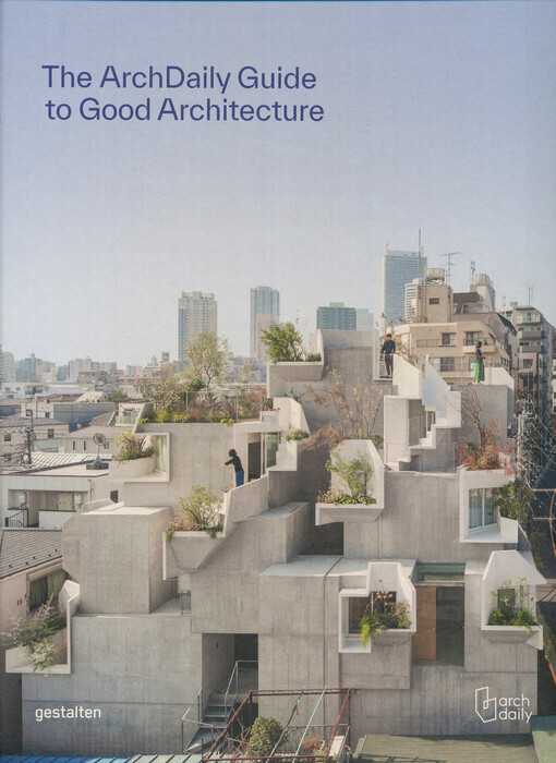 The ArchDaily guide to good architecture