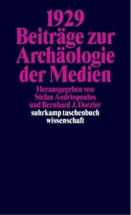 1929. Beiträge zur Archäologie der Medien.