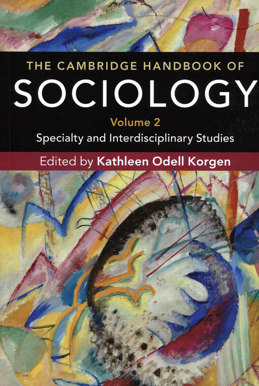 The Cambridge handbook of sociology. Volume 2, Specialty and interdisciplinarx studies