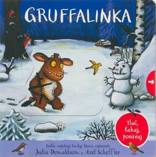 Gruffalinka - Tlač, ťahaj, posúvaj