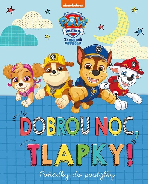 Tlapková patrola. Dobrou noc, Tlapky!