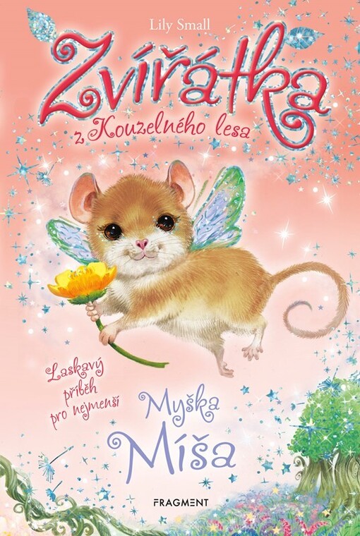 Zvířátka z Kouzelného lesa. Myška Míša