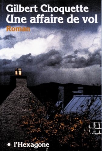 Une affaire de vol: Roman (Collections Fictions)