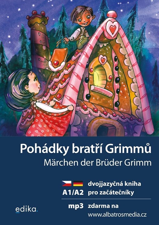 Pohádky bratří Grimmů = Märchen der Brüder Grimm