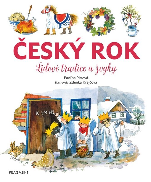 Český rok : lidové tradice a zvyky
