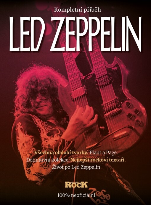 Led Zeppelin : kompletní příběh