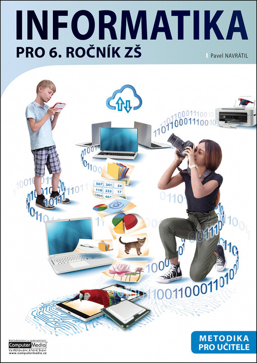 Informatika pro 6. ročník ZŠ. Metodika pro učitele