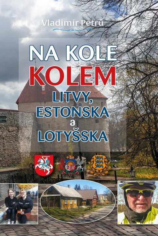 Na kole kolem Litvy, Lotyšska a Estonska
