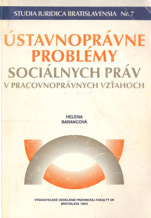Ústavnoprávne problémy sociálnych práv v pracovnoprávnych vzťahov