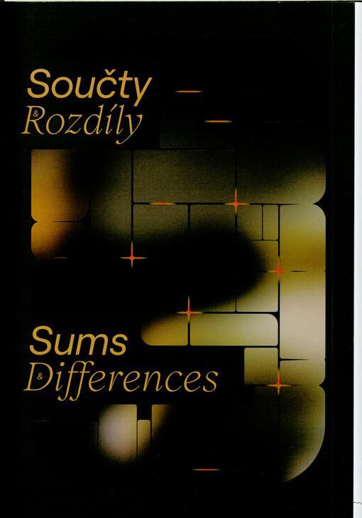 Součty & rozdíly = Sums & differences : Gary Hill, Steina, Woody Vašulka