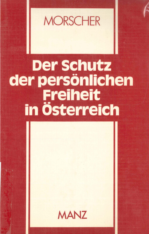 Der Schutz der persönlichen Freiheit in Österreich