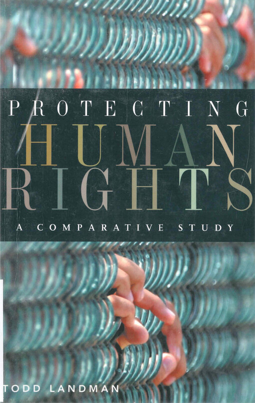 Protecting human rights : a comparative study