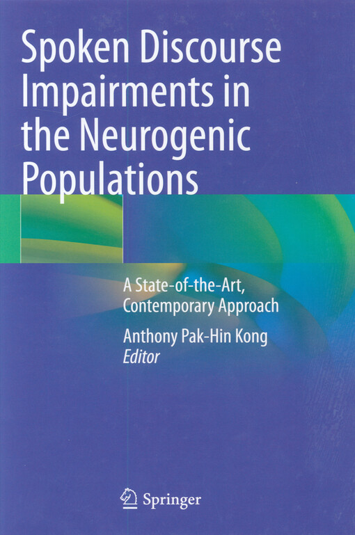 Spoken discourse impairmanets in the neurogenic populations : a state-of-the-art, contemporary approach