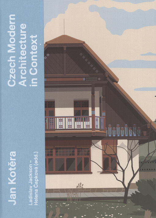 Jan Kotěra : Czech modern architecture in context