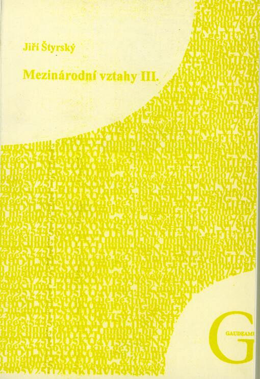 Mezinárodní vztahy. [Díl] 3, (Kapitoly z dějin mezinárodních vztahů)