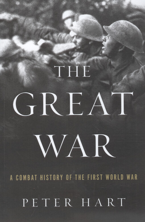 The Great war : a combat history of the First world war