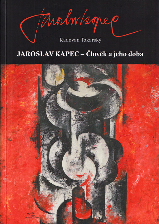 Jaroslav Kapec : člověk a jeho doba