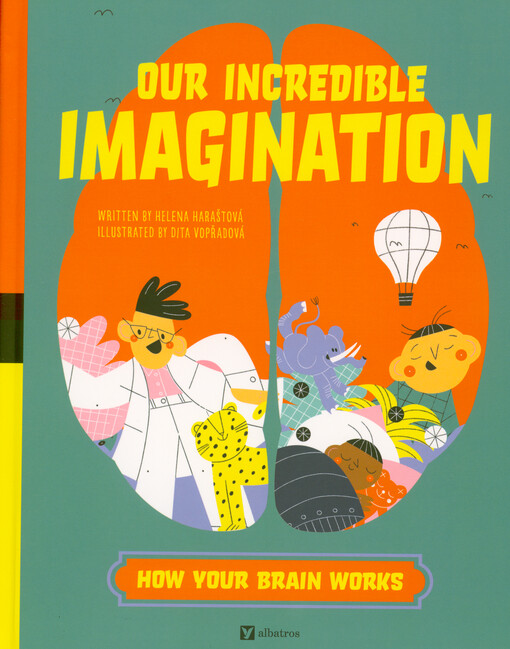 Our incredible imagination