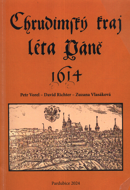 Chrudimský kraj léta Páně 1614