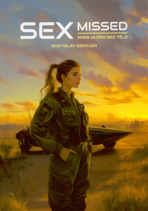 Sexmissed, aneb, Mužem bez těla