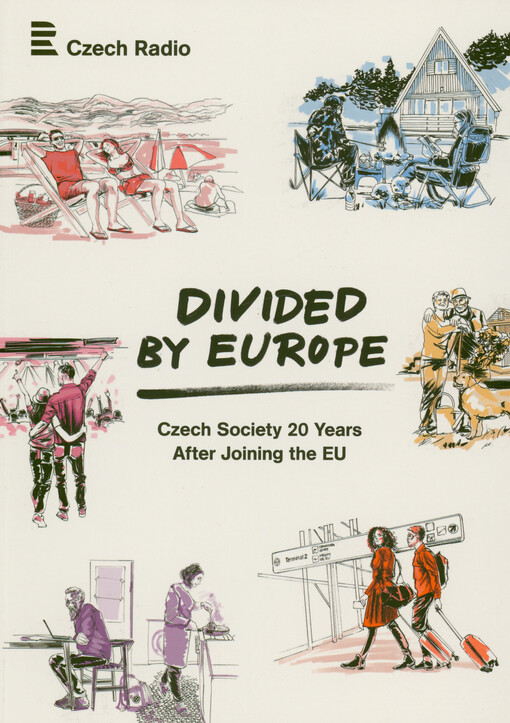 Divided by Europe : Czech society 20 years after joining the EU