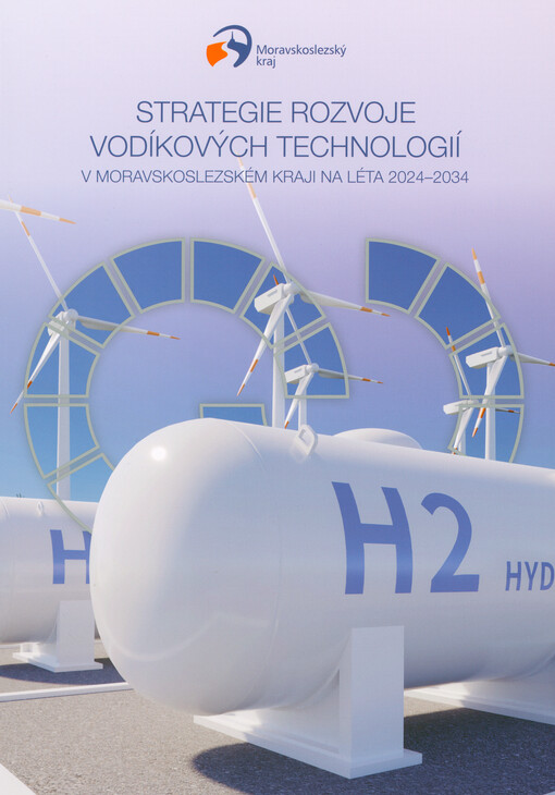 Strategie rozvoje vodíkových technologií v Moravskoslezském kraji na léta 2024-2034