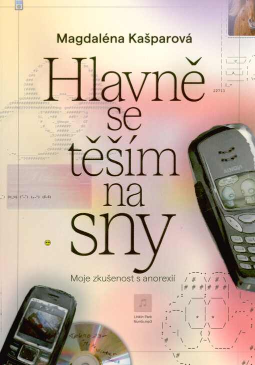 Hlavně se těším na sny : moje zkušenost s anorexií