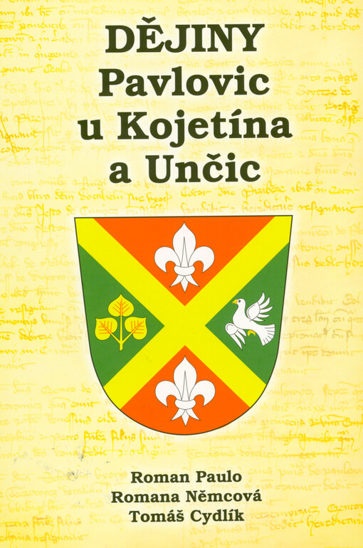 Dějiny Pavlovic u Kojetína a Unčic