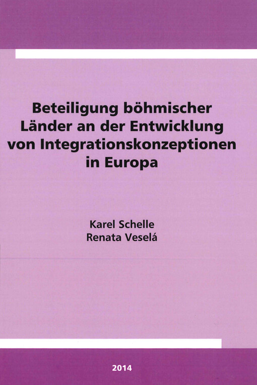 Beteiligung böhmischer Länder an der Entwicklung von Integrationskonzeptionen in Europa