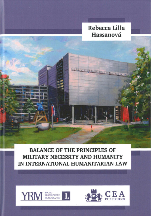 Balance of the principles of military necessity and humanity in international humanitarian law