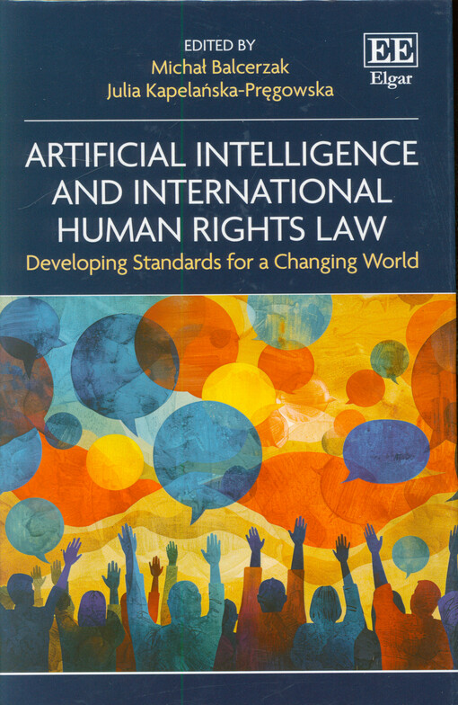 Artificial intelligence and international human rights law : developing standards for a changing world
